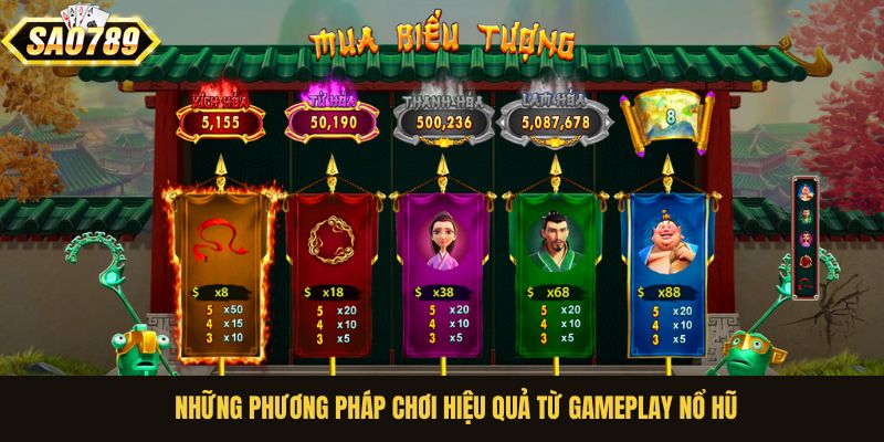 Những phương pháp chơi hiệu quả từ gameplay nổ hũ